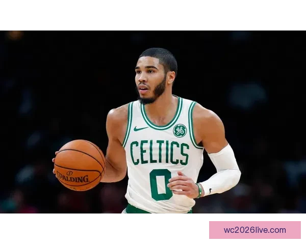 塔图姆三双表现与伯德相提并论 布朗攻防两端表现出色